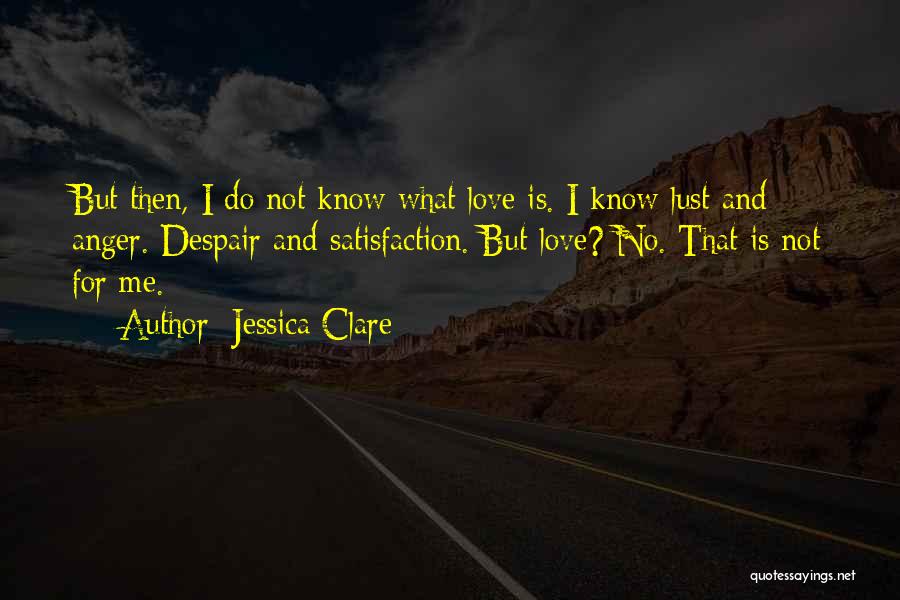 Lust Not Love Quotes By Jessica Clare