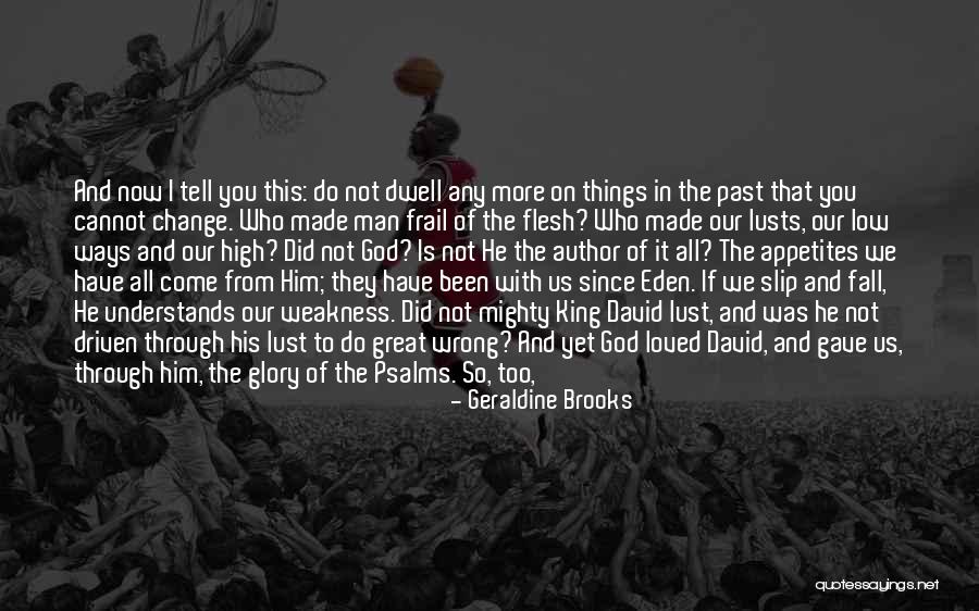 Lust Of Flesh Quotes By Geraldine Brooks Lust Of Flesh Quotes By Geraldine Brooks