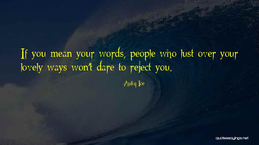 Lust Quote Quotes By Auliq Ice Lust Quote Quotes By Auliq Ice