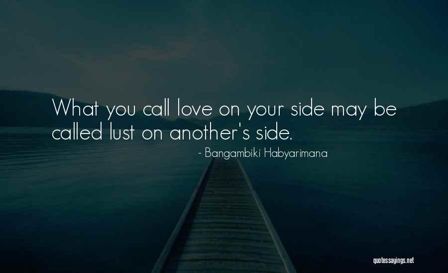 Lust Quote Quotes By Bangambiki Habyarimana Lust Quote Quotes By Bangambiki Habyarimana