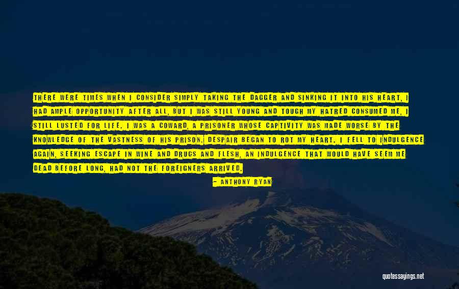 Lusted After Quotes By Anthony Ryan Lusted After Quotes By Anthony Ryan