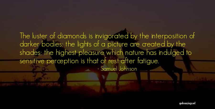 Luster Quotes By Samuel Johnson