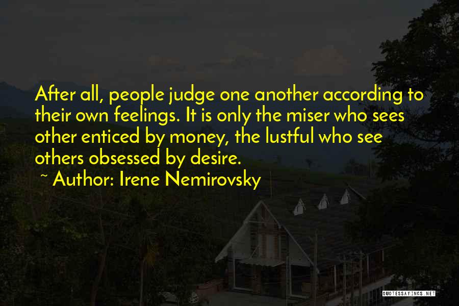Lustful Quotes By Irene Nemirovsky