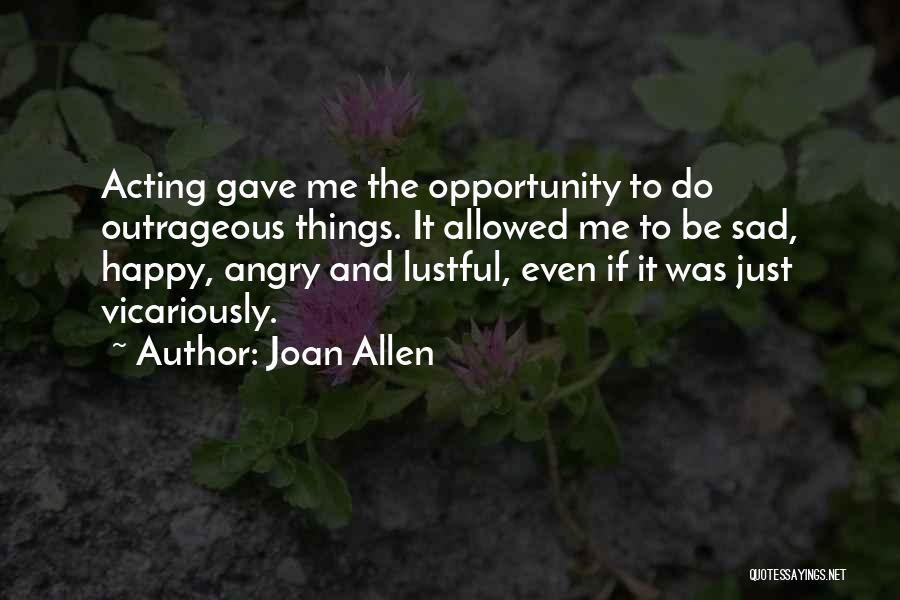 Lustful Quotes By Joan Allen