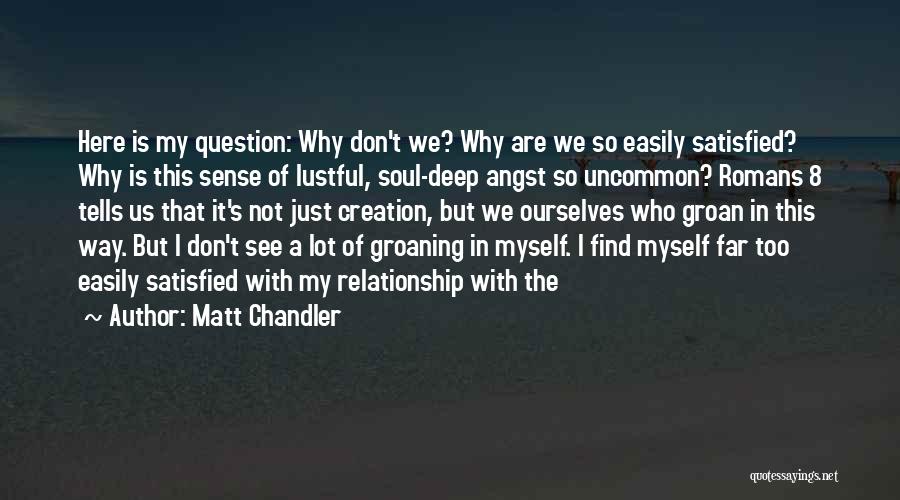 Lustful Quotes By Matt Chandler