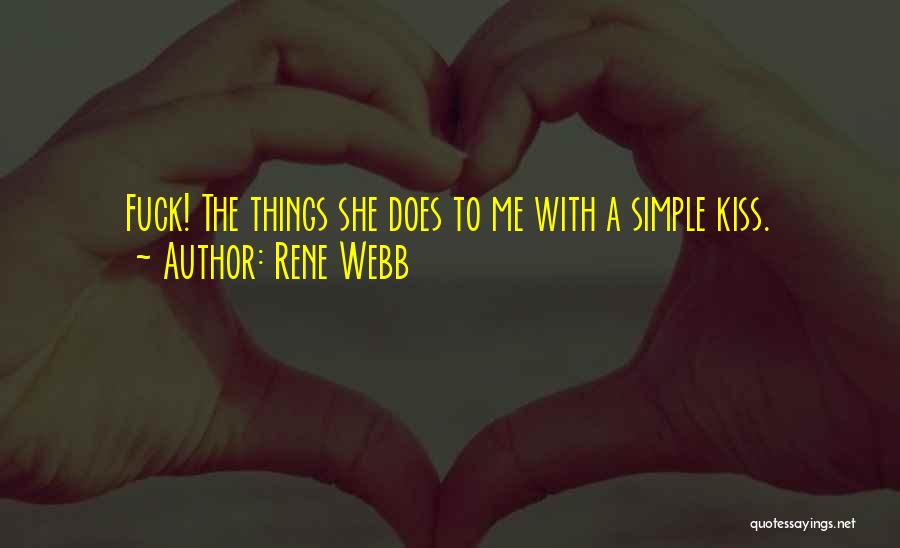 Lustful Quotes By Rene Webb