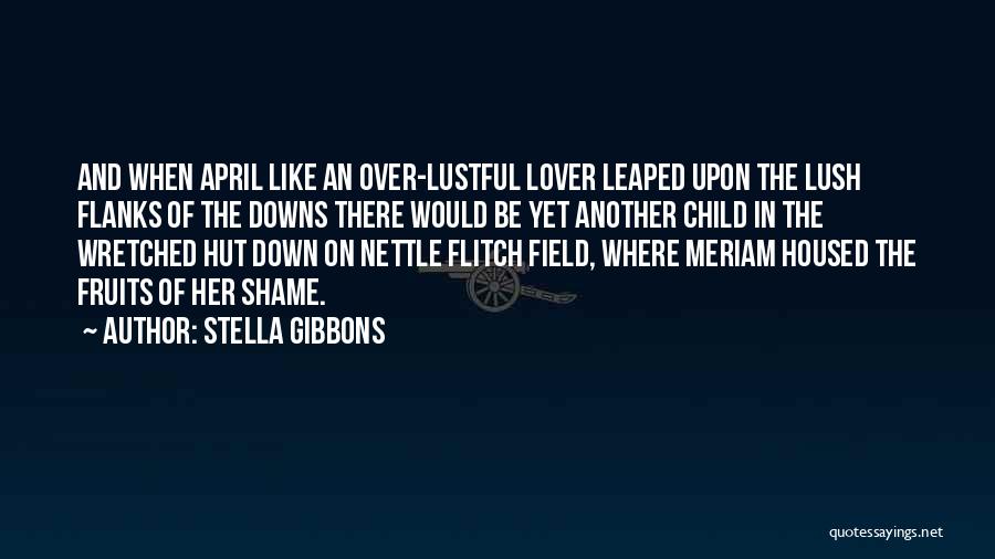 Lustful Quotes By Stella Gibbons