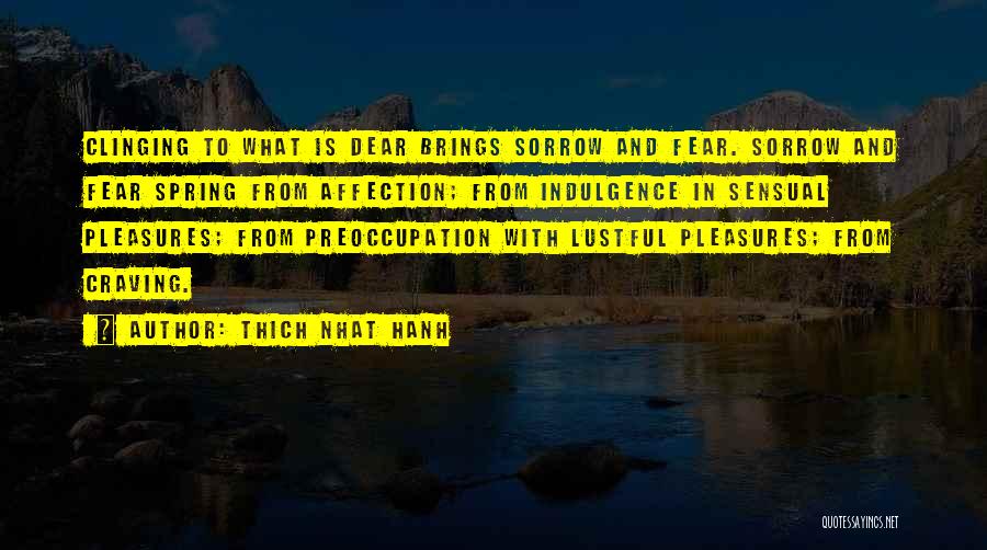 Lustful Quotes By Thich Nhat Hanh