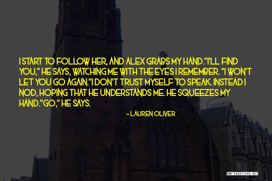 Lustigen Holzhacker Quotes By Lauren Oliver Lustigen Holzhacker Quotes By Lauren Oliver