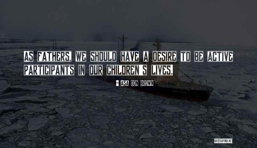 Lustreless Blue Quotes By Asa Don Brown Lustreless Blue Quotes By Asa Don Brown