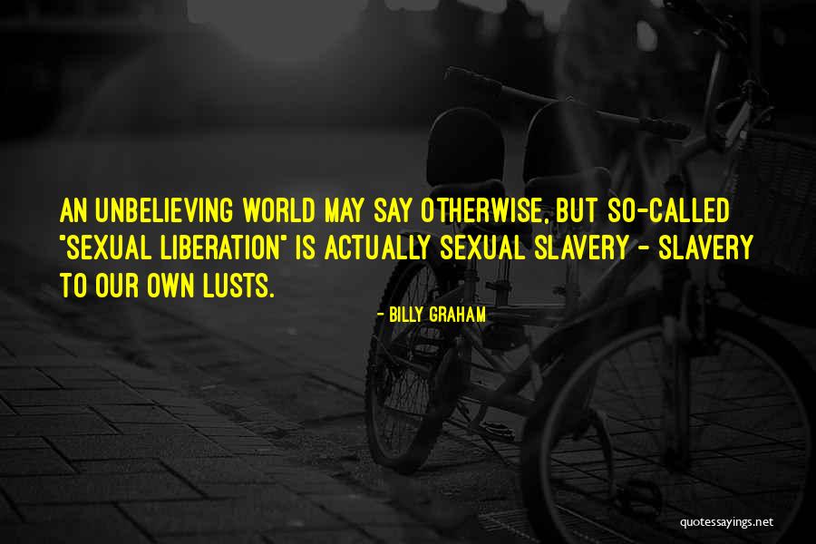 Lusts Quotes By Billy Graham Lusts Quotes By Billy Graham