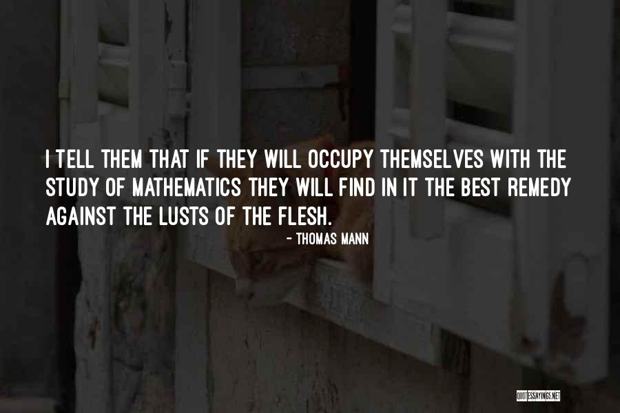 Lusts Quotes By Thomas Mann Lusts Quotes By Thomas Mann