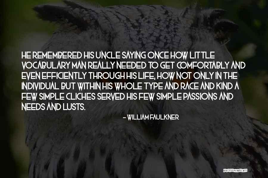 Lusts Quotes By William Faulkner Lusts Quotes By William Faulkner