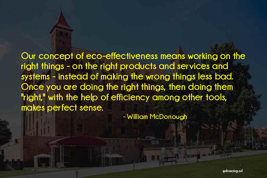 Lustspiel Quotes By William McDonough Lustspiel Quotes By William McDonough