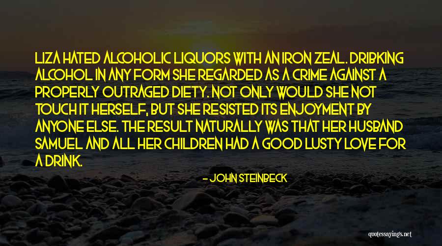 Lusty Love Quotes By John Steinbeck