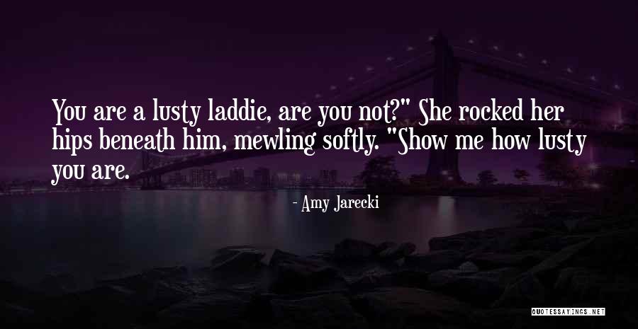 Lusty Quotes By Amy Jarecki Lusty Quotes By Amy Jarecki