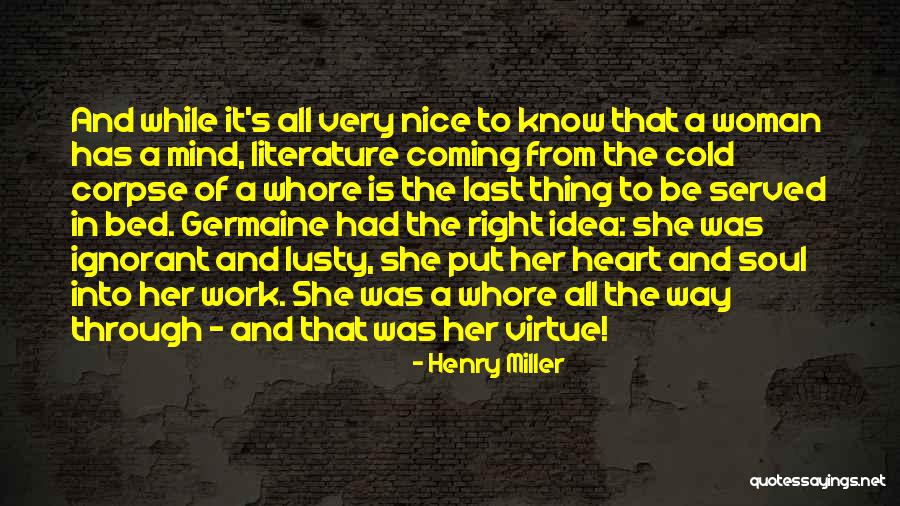 Lusty Quotes By Henry Miller Lusty Quotes By Henry Miller