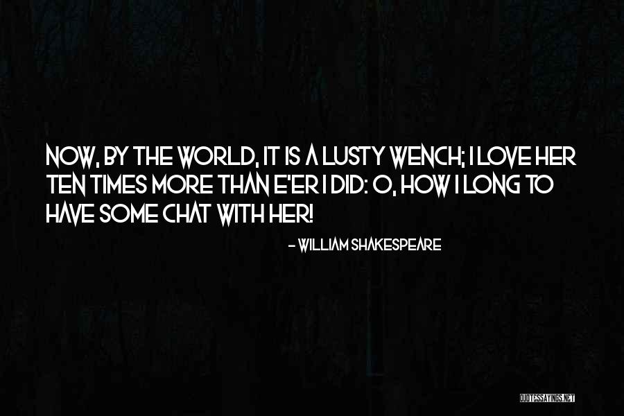 Lusty Quotes By William Shakespeare Lusty Quotes By William Shakespeare