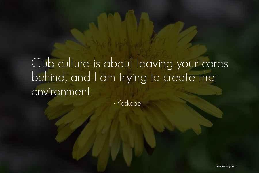 Lusungu Mwaungulu Quotes By Kaskade Lusungu Mwaungulu Quotes By Kaskade