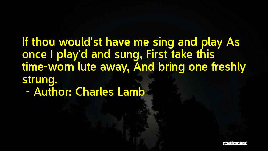 Lute Quotes By Charles Lamb