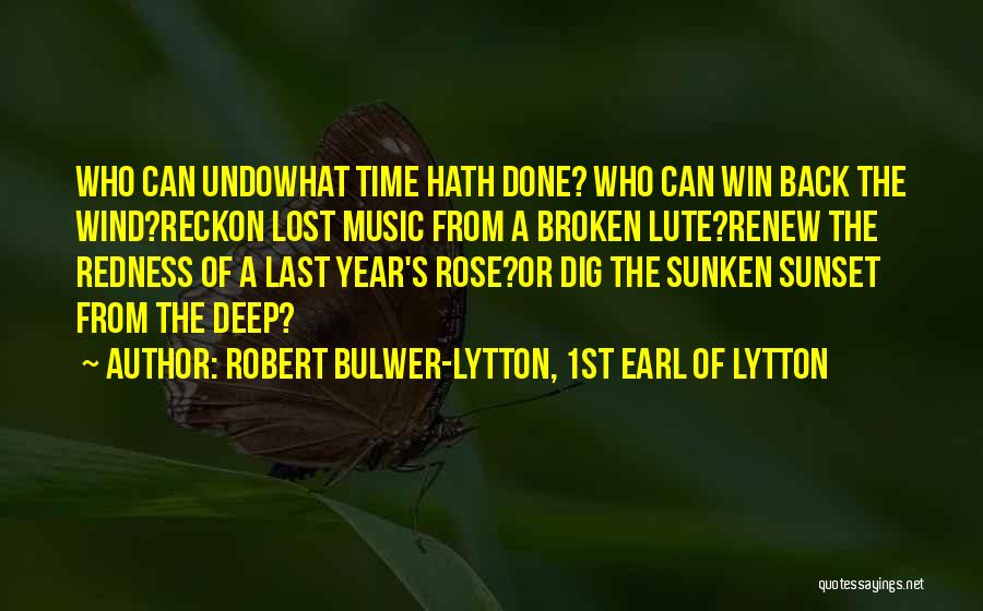 Lute Quotes By Robert Bulwer-Lytton, 1st Earl Of Lytton