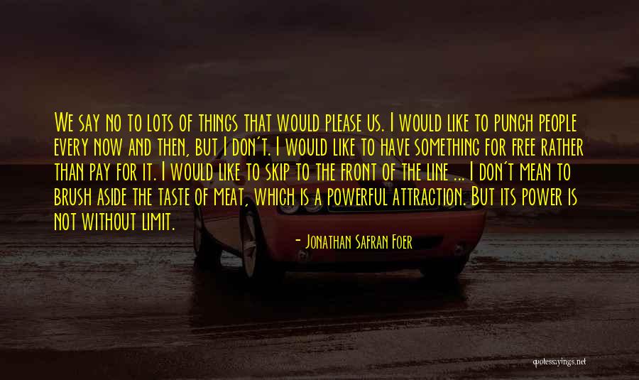 Lutens Cabins Quotes By Jonathan Safran Foer Lutens Cabins Quotes By Jonathan Safran Foer