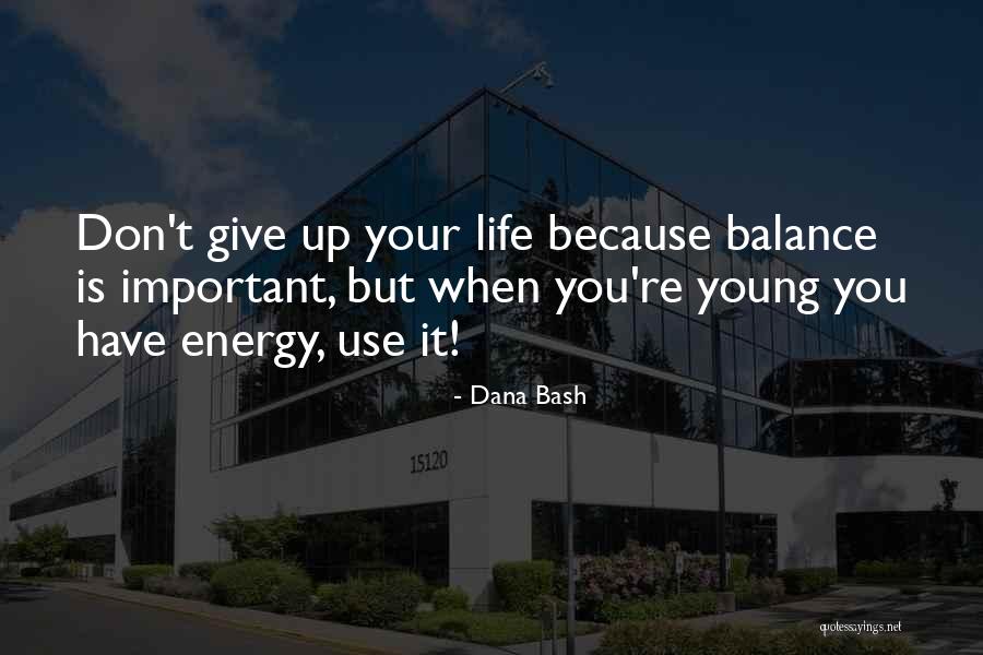 Lutgen Vocal Exercises Quotes By Dana Bash