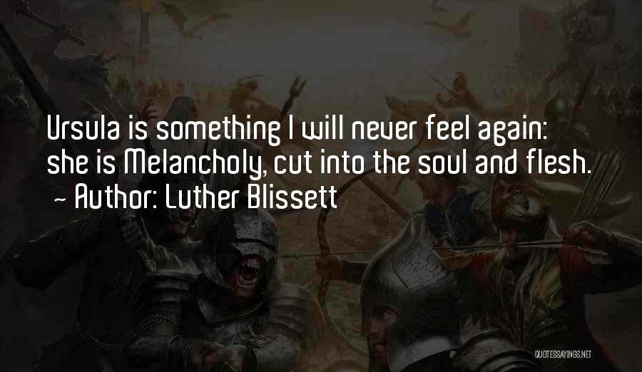 Luther Blissett Quotes 622867