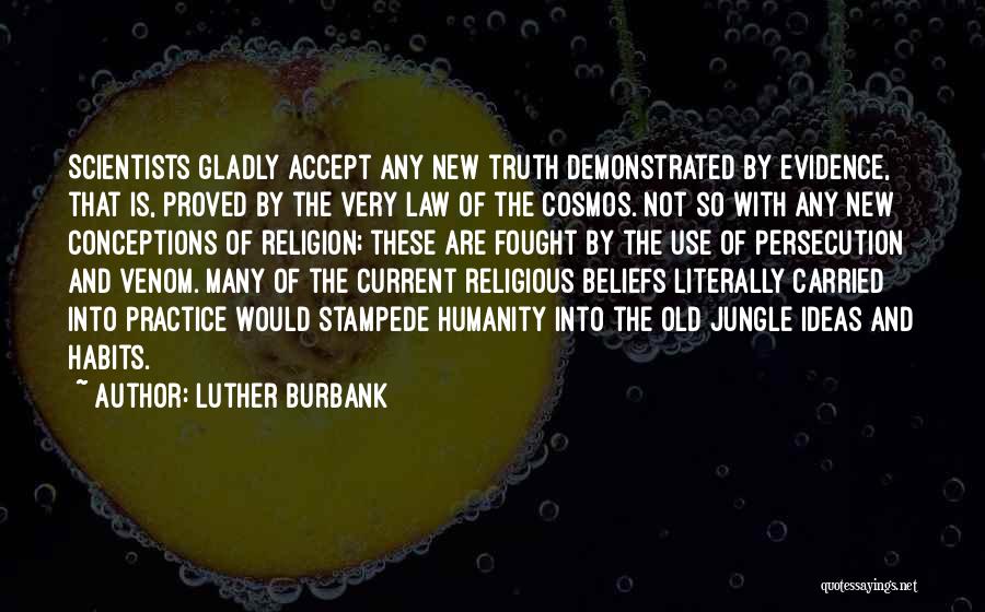 Luther Burbank Quotes 1032568