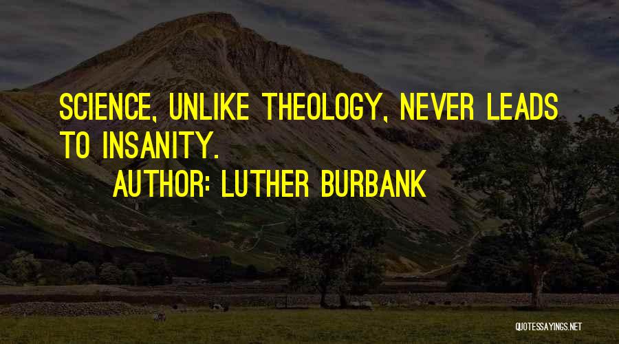 Luther Burbank Quotes 106467