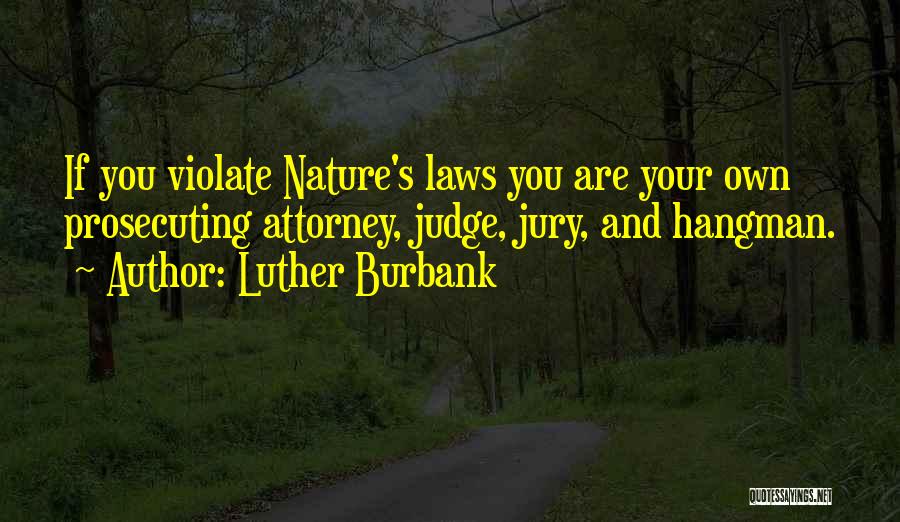 Luther Burbank Quotes 2123745