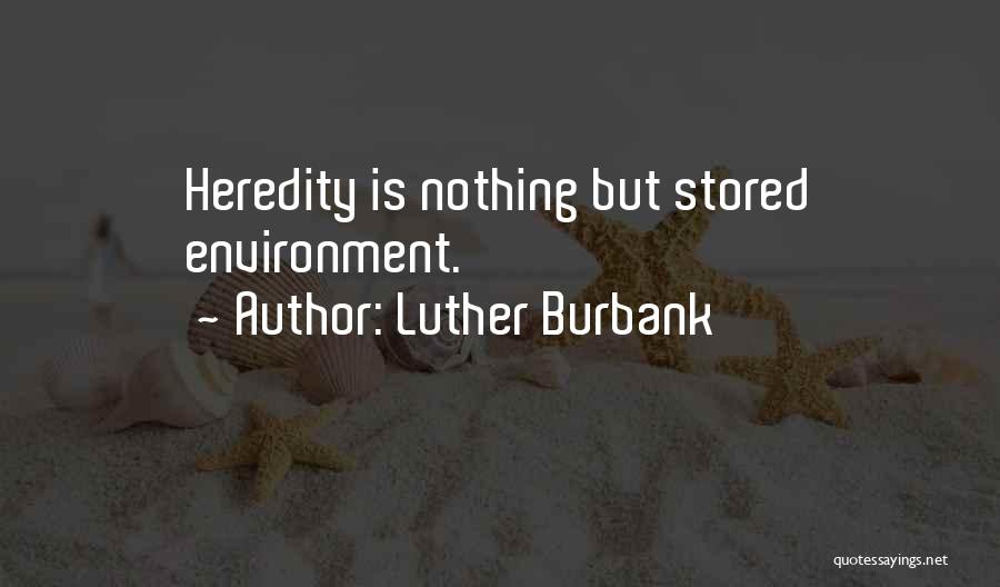 Luther Burbank Quotes 2143858