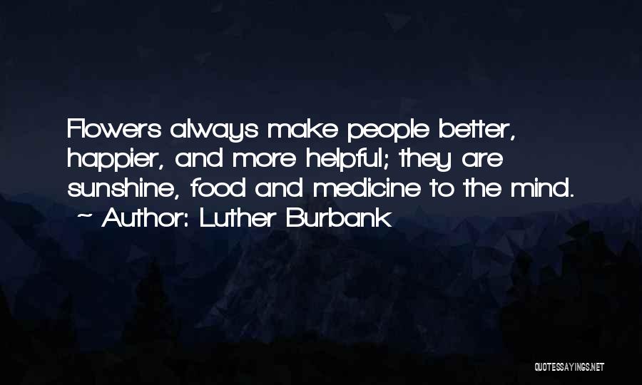 Luther Burbank Quotes 272834