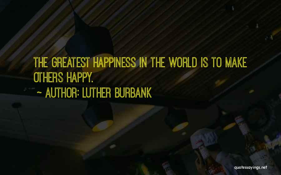 Luther Burbank Quotes 454249