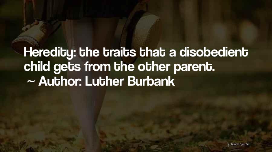 Luther Burbank Quotes 835028