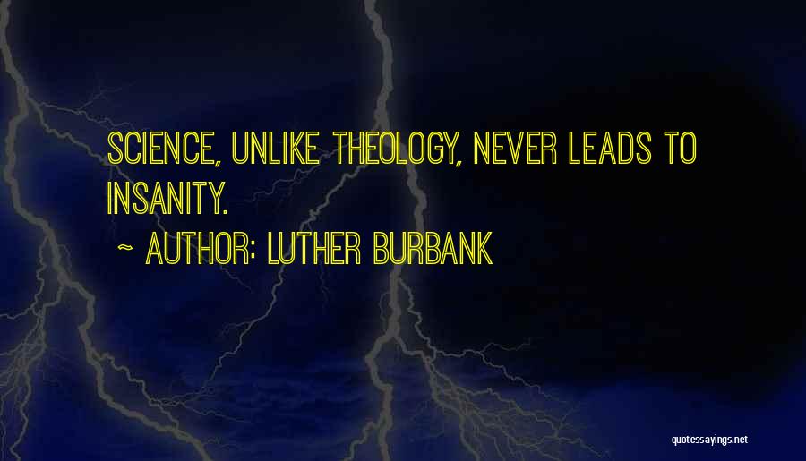 Luther Quotes By Luther Burbank