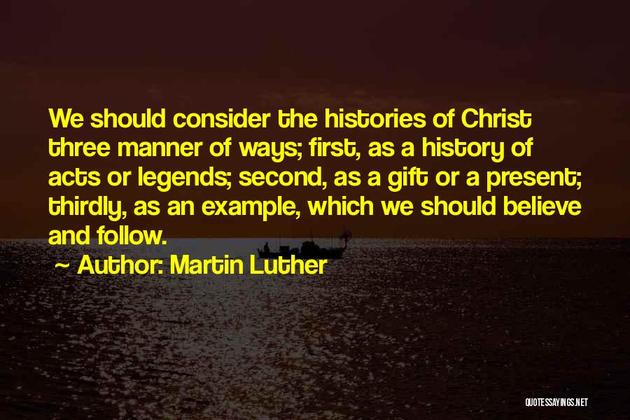 Luther Quotes By Martin Luther