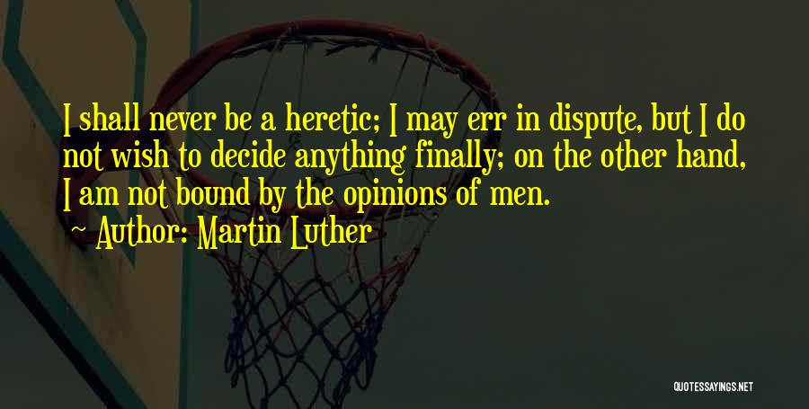 Luther Quotes By Martin Luther