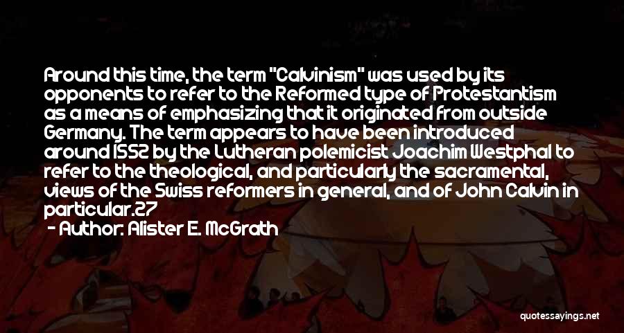 Lutheran Quotes By Alister E. McGrath