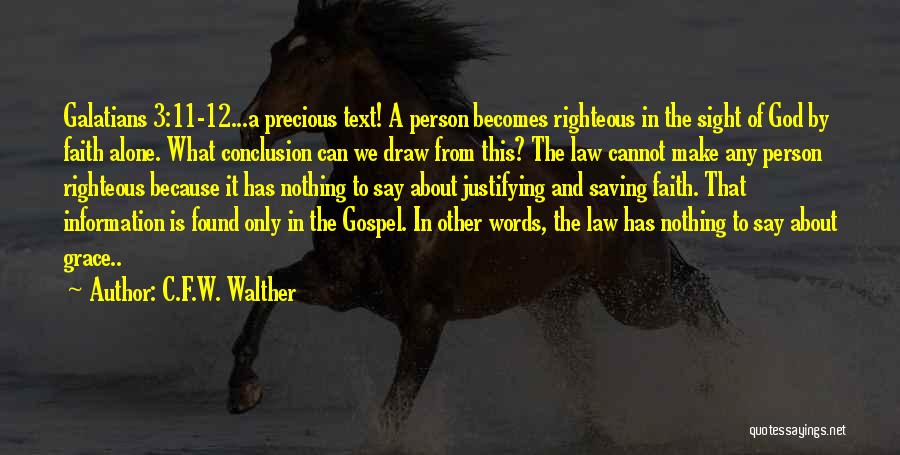 Lutheran Quotes By C.F.W. Walther