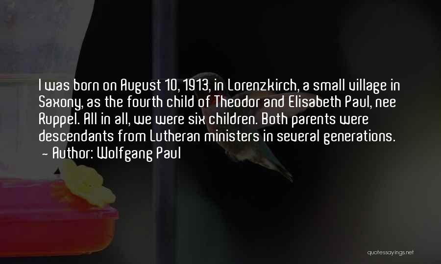 Lutheran Quotes By Wolfgang Paul