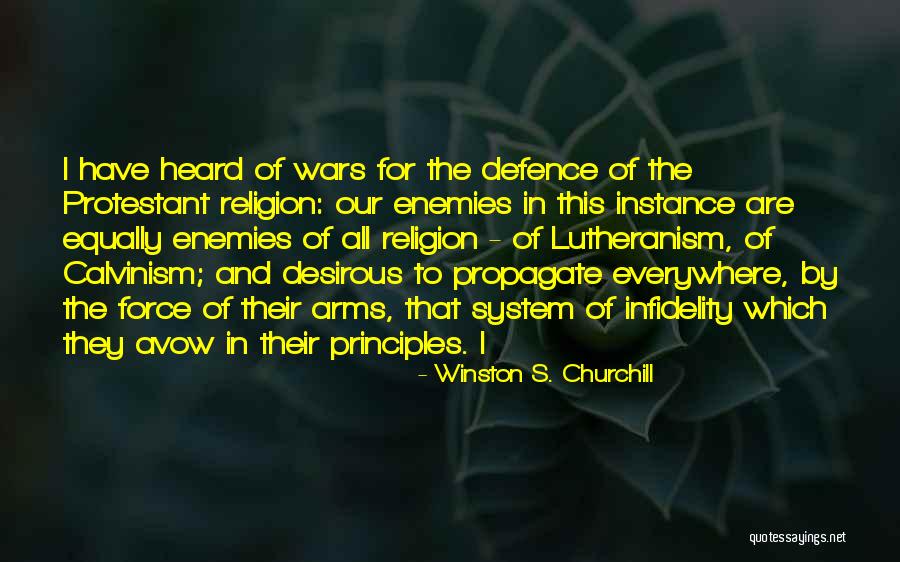 Lutheranism Vs Calvinism Quotes By Winston S. Churchill Lutheranism Vs Calvinism Quotes By Winston S. Churchill