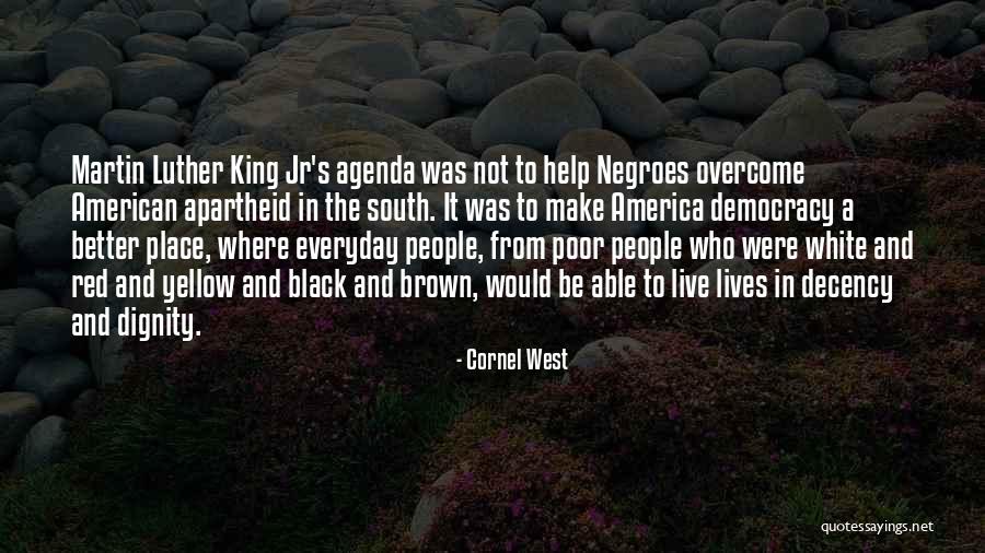 Luther's Quotes By Cornel West Luther's Quotes By Cornel West