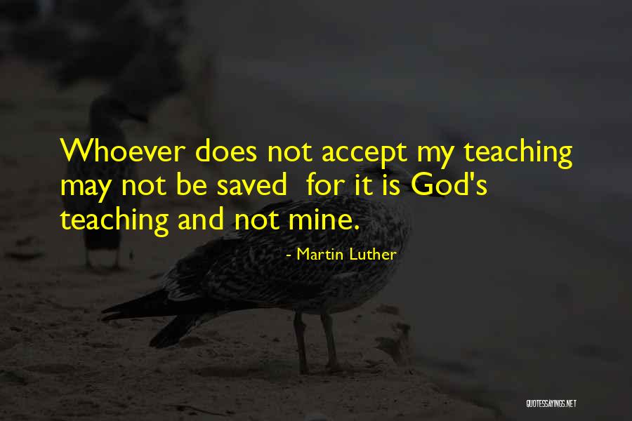 Luther's Quotes By Martin Luther Luther's Quotes By Martin Luther