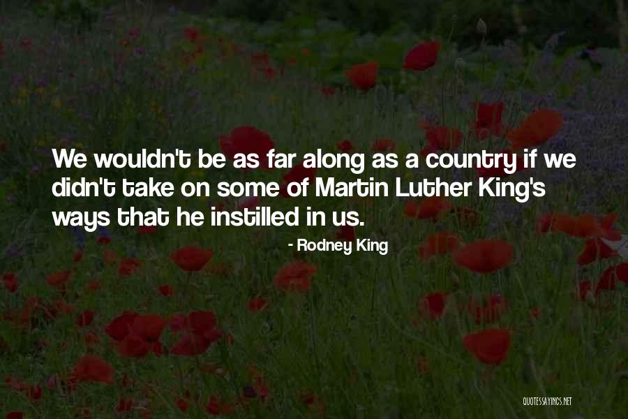 Luther's Quotes By Rodney King Luther's Quotes By Rodney King