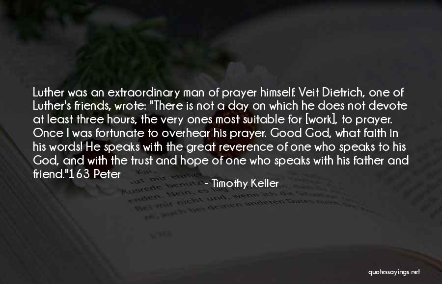 Luther's Quotes By Timothy Keller Luther's Quotes By Timothy Keller