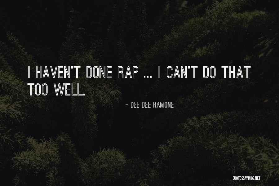 Luthien Lotr Quotes By Dee Dee Ramone Luthien Lotr Quotes By Dee Dee Ramone