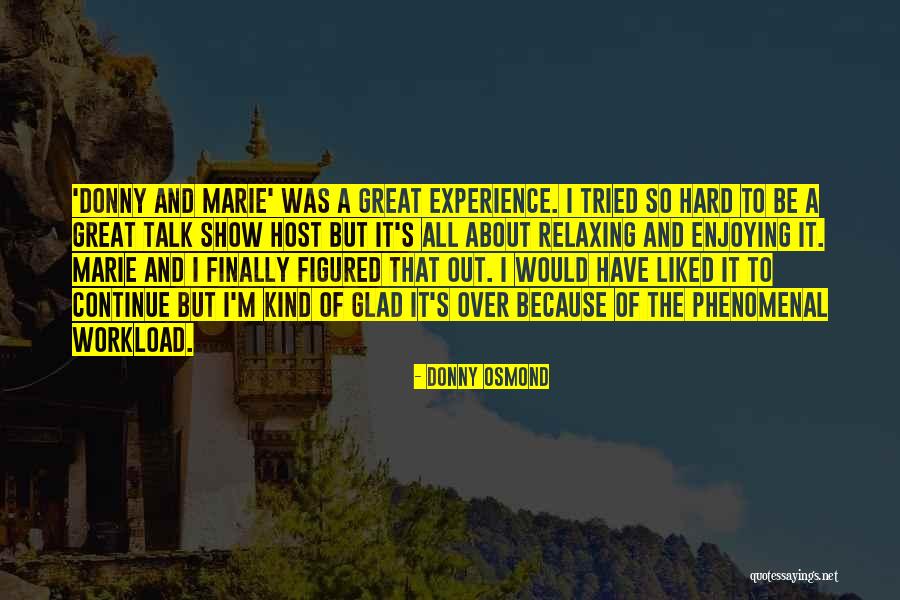 Luton Taxi Quotes By Donny Osmond Luton Taxi Quotes By Donny Osmond
