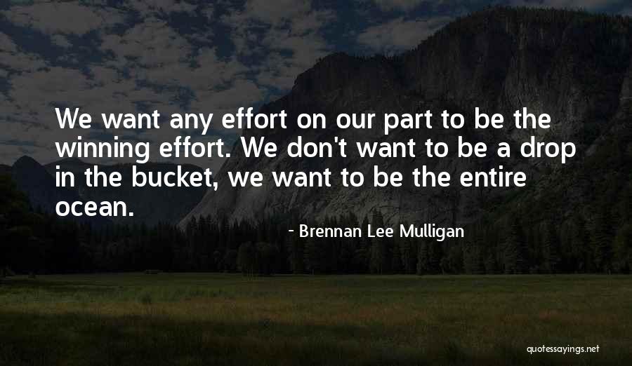 Lutry Brocante Quotes By Brennan Lee Mulligan Lutry Brocante Quotes By Brennan Lee Mulligan