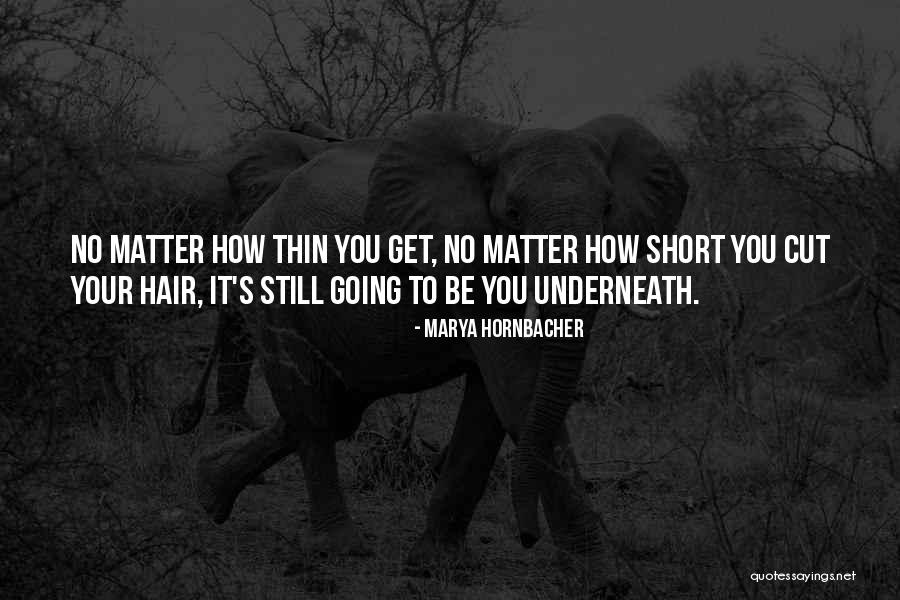 Lutsko Quotes By Marya Hornbacher Lutsko Quotes By Marya Hornbacher